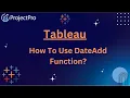 Master The DateAdd Function in Tableau
