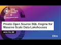 Presto Open Source SQL Engine for Massive Scale Data Lakehouses - James Cho IBM