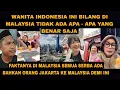 Lagu THIS INDONESIAN WOMAN SAID MALAYSIA HAS NOTHING BUT IN FACT, THIS IS HOW IT IS IN MALAYSIA