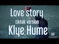 Download Lagu love story~tiktok version kyle hume