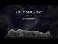 Holy Saturday - An Animation