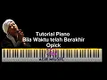 Download Lagu Bila Waktu Telah Berakhir || Opick (ADR Music Tutorial Piano With Sheet Music, Not Balok)
