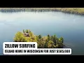 Zillow Surfing Own This Island Home in Wisconsin For Just 585 000