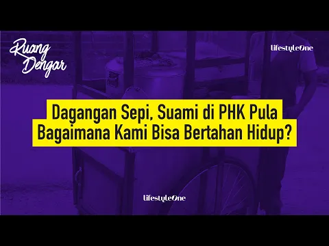 Kisah Pilu Pedagang Bakso yang Berjuang Untuk Hidup di Tengah Pandemi | Ruang Dengar