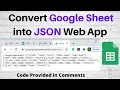 Convert Google Sheet into JSON Web App