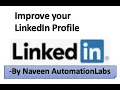 How to improve LinkedIn profile LinkedIn Connections LinkedIn Referrals