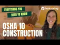 Everything You Need To Know OSHA 10 Construction