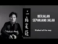 一路走过 - Yi Lu Zou Guo - Hai Lai A Mu - 海来阿木 - Chinese Song - Berjalan Sepanjang Malam