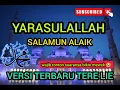 Download Lagu YA RASULULLAH SALAMUN ALAIK, SHOLAWAT NABI MERDU NEWE VERSION TERRELIE FUL LIRIK BIKIN HATI ADEM!!!!
