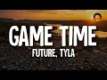 Future Tyla - Game Time World Cup Song 2026