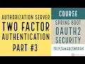Two Factor Authentication Authorization Server Spring Boot OAuth2 Security