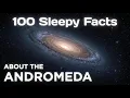 Lagu 100 Relaxing Facts About The Andromeda to Fall Asleep To