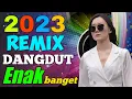 Lagu LAGU DANGDUT ENAK DIDENGAR 2022 - 2023 SAAT KERJA - DANGDUT PENYEMANGAT KERJA