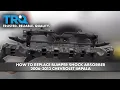 How to Replace Bumper Shock Absorber 2006-2013 Chevrolet Impala