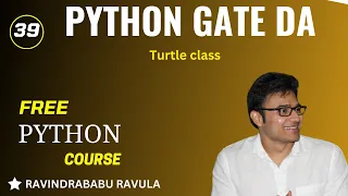 PYTHON Turtle Class Ravindrababu Ravula