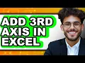 How to Add 3rd Axis in Excel - Easy Guide