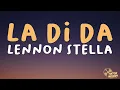 Lennon Stella - La Di Da (Lyrics)