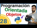Programacion Orientada a Objetos en Python Introduccion 028