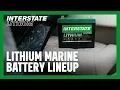 INTERSTATE BATTERIES I LITHIUM MARINE BATTERY LINEUP