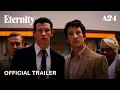 Download Lagu Eternity | Official Trailer 2 HD | A24