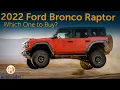2022 Ford Bronco Raptor Which One to Buy