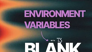 HOW TO HANDLE ENVIRONMENT VARIABLES like a boss