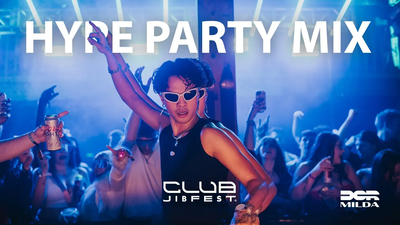HYPE, CLUB MIX, HIP-HOP, PARTY, TOP40 (TYLA, DRAKE, TINASHE, CENTRAL CEE) | DCR MILDA | CLUB JIBFEST