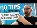 Yard Sign Tutorial 101 - 10 Tips for Effective Yard Sign Marketing