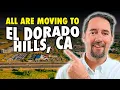 6 HUGE Reasons Why People are Moving to EL DORADO HILLS California this 2026
