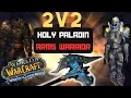 Holy Warrior Arena WotlK PVP 2400