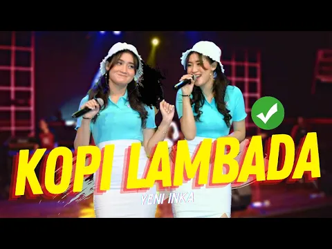 Download MP3 Yeni Inka - Kopi Lambada (Official Music Video ANEKA SAFARI)