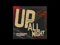 VINAI & Hard Lights - Up All Night (feat. Afrojack)