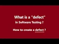 What is a defect how to create a defect in Software Testing