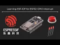 ESP32 with ESP-IDF GPIO Interrupt Using push button to control when our LED lights up