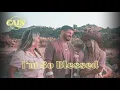 Download Lagu CAIN - I'm So Blessed (Official Audio)