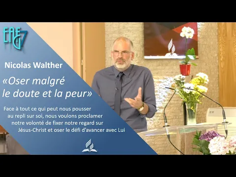 Nicolas Walther - "Oser malgré le doute et la peur"