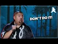 Don t Do It Gabriel Iglesias