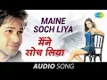 Download Lagu Maine Soch Liya - Udit Narayan \u0026 Shreya Ghoshal - Tumsa Nahin Dekha - A Love Story [2004]