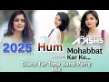 Download Lagu 2025_DISCO_TUR_TONE_BAND_PARTY_MIX_HUM_UNSE_MOHABBAT_KAR_KE_DJ_ASHISH_DHARAMPUR