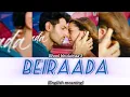 Lagu Beirada Lyrics (English Meaning) – Bhool Bhulaiyaa 3||