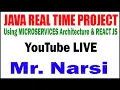 JAVA REAL TIME PROJECT TUTORIALS BY Mr Narsi