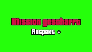 GTA Mission Geschafft - Green Screen
