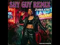 Diana King  - Shy Guy (Remix Lowdii Edit)