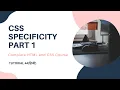 CSS Specificity Part 1 HTML and CSS tutorial 44