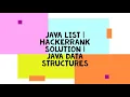 JAVA LIST HACKERRANK SOLUTION JAVA DATA STRUCTURES