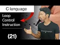 Loop Control Instruction In C Programming C Tutorial In Hindi