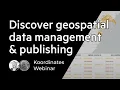 Discover next generation geospatial data management publishing - Webinar March 2023