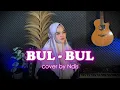 Download Lagu BUL BUL - cover by Ndis