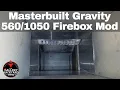 Masterbuilt Gravity Series Firebox Mod UPDATED