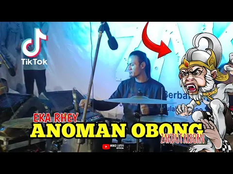 Download MP3 🔴DRUMCAM EKA RHEY // ANOMAN OBONG // ZAKDUT REBORN TEAM